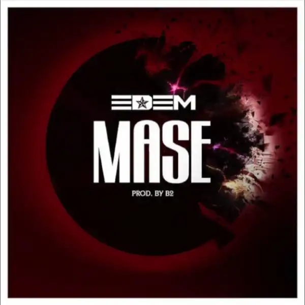 Edem - Mase